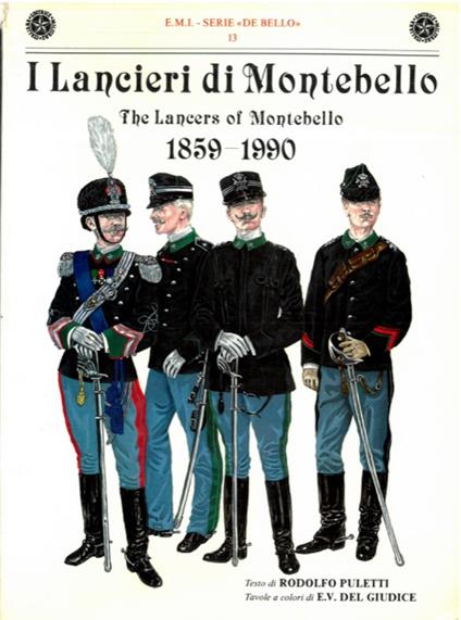 I Lancieri di Montebello. The Lancers of Montebello. 1859-1990 - Rodolfo Puletti - copertina