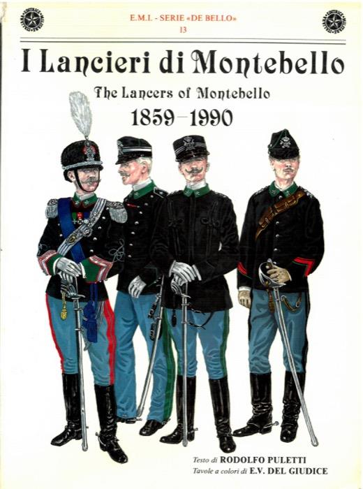 I Lancieri di Montebello. The Lancers of Montebello. 1859-1990 - Rodolfo Puletti - copertina