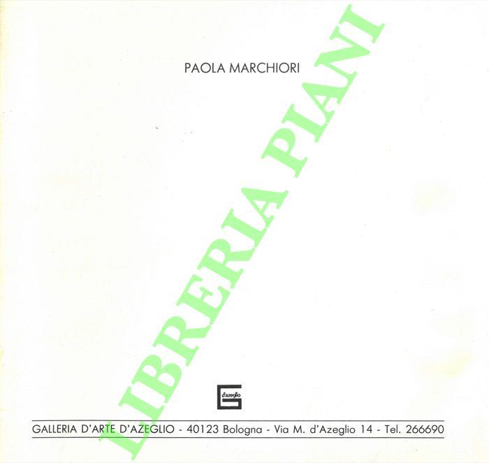 Paola Marchiori. Nel giardino della memoria