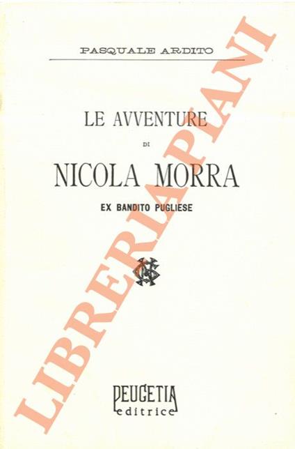 Le avventure di Nicola Morra ex bandito pugliese - copertina