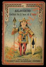 Arlecchino confuso tra il bene ed il male. Commedia giocosa divisa in tre atti. N° 49