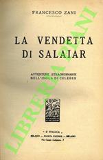 vendetta di Salaiar. Avventure straordinarie nell’isola di Celebes