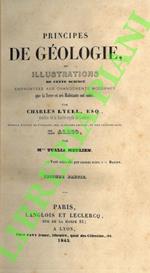Principes de géologie ou Illustration de cette science empruntées aux changements modernes que la Terre et ses habitants ont subis. Seconde partie [: Changements produits dans le monde inorganique par les causes aqueuses].