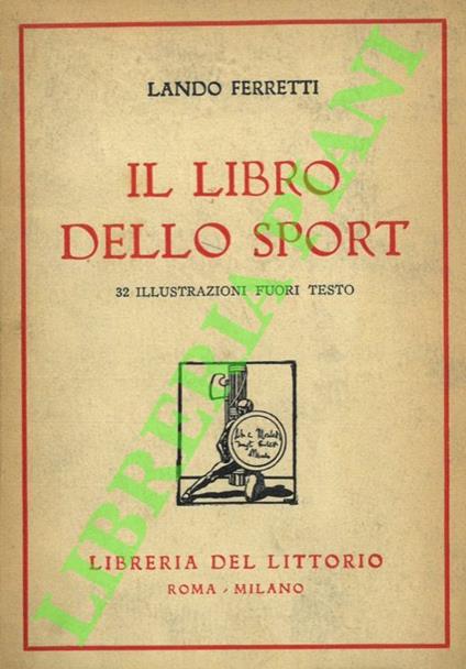 Il libro dello sport. - Lando Ferretti - copertina