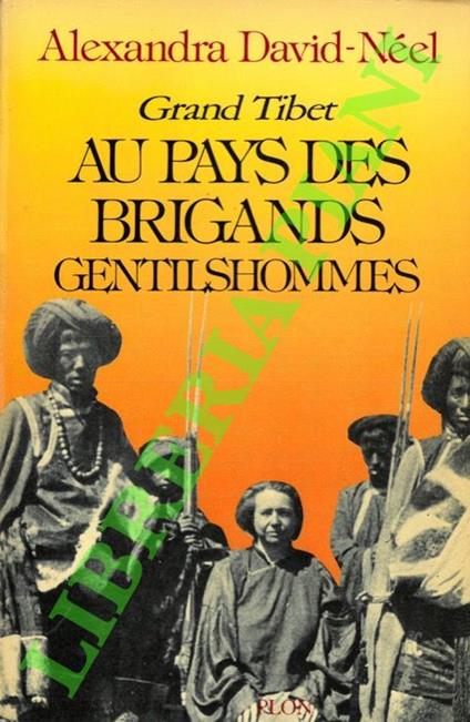 Grand Tibet. Au pays des brigands gentilshommes - Alexandra David-Néel - copertina