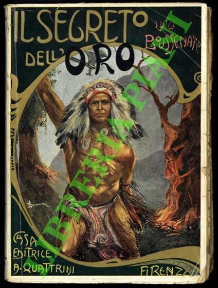 Il segreto dell'oro. Seguito al Romanzo dello stesso Autore Il tigre bianco - Louis Boussenard - copertina
