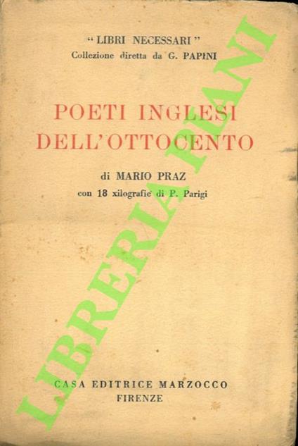 Poeti inglesi dell’Ottocento. Con 18 xilografie di P. Parigi. - Mario Praz - copertina