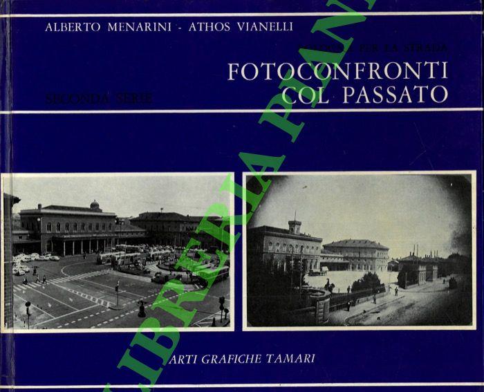 Bologna per la strada. Fotoconfronti col passato. Seconda serie