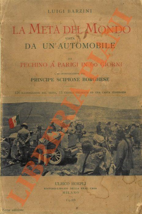 metà del mondo vista da un’automobile. Da Pechino a Parigi in sessanta giorni. - Luigi Barzini - copertina