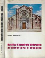 Basilica Cattedrale di Otranto: architettura e mosaico