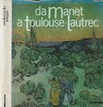 Da Manet a Toulouse Lautrec