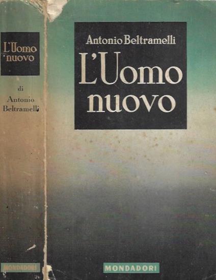 L' Uomo nuovo - Antonio Beltramelli - copertina