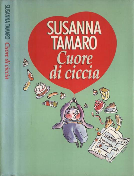 Cuore di ciccia - Susanna Tamaro - copertina