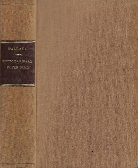 Tutto da rifare, pover'uomo. - Hans Fallada - copertina