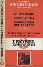 Lo scrivano- Quell'altra- Prigioniero dei tartari- Il guardiano del faro e altri racconti