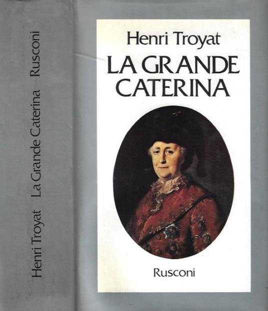 La grande Caterina - Henri Troyat - copertina