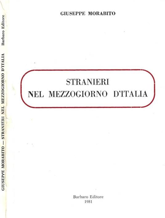 Stranieri nel Mezzogiorno D'Italia - Giuseppe Morabito - copertina