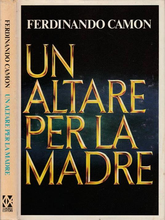 Un altare per la madre - Ferdinando Camon - copertina
