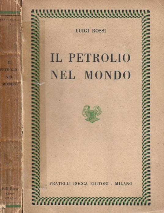 Il petrolio nel mondo - Luigi Rossi - copertina