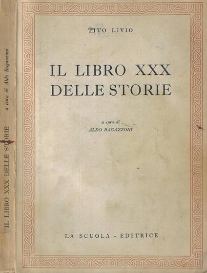 Il libro XXX delle storie - Tito Livio - copertina