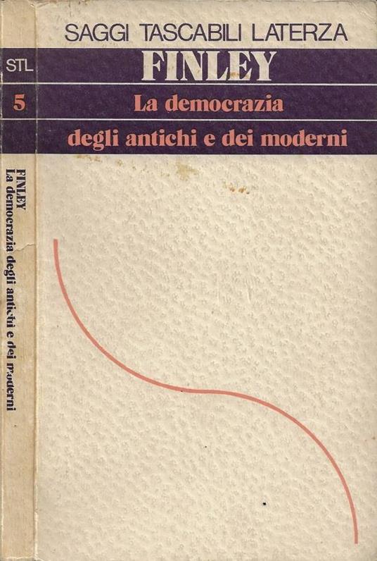 La democrazia degli antichi e dei moderni - Moses I. Finley - copertina