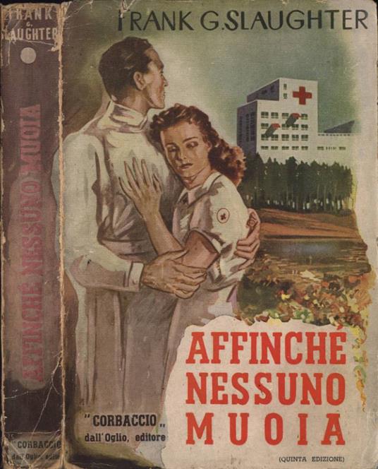 Affinchè nessuno muoia - Frank G. Slaughter - copertina
