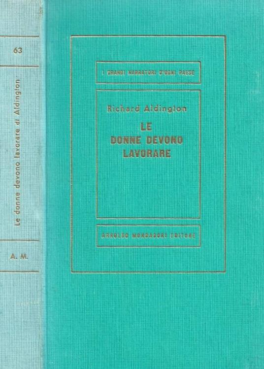 Le donne devono lavorare - Richard Aldington - copertina