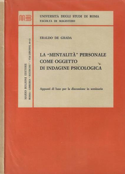 La mentalità personale come oggetto di indagine psicologica - Eraldo De Grada - copertina
