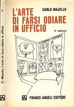 L' arte di farsi odiare in ufficio