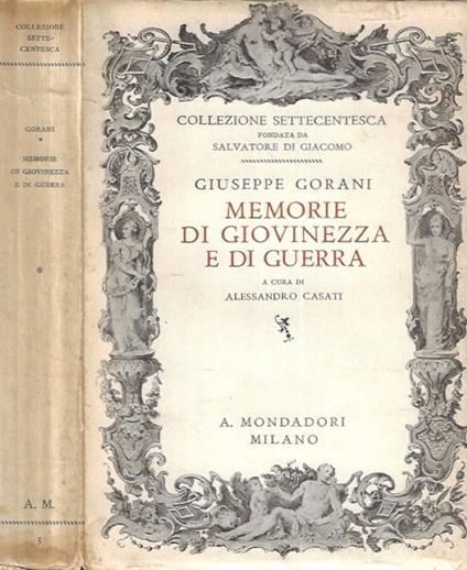Memorie di giovinezza e di guerra - Giuseppe Gorani - copertina