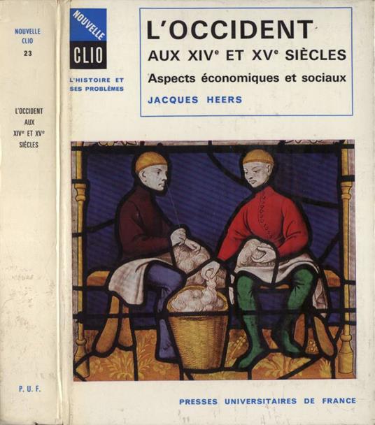 L' Occident aux XIV et XV siècles - Jacques Heers - copertina