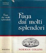 Fuga dai molti splendori