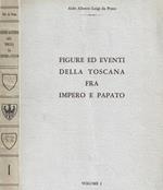 Figure ed eventi della Toscana fra Impero e Papato