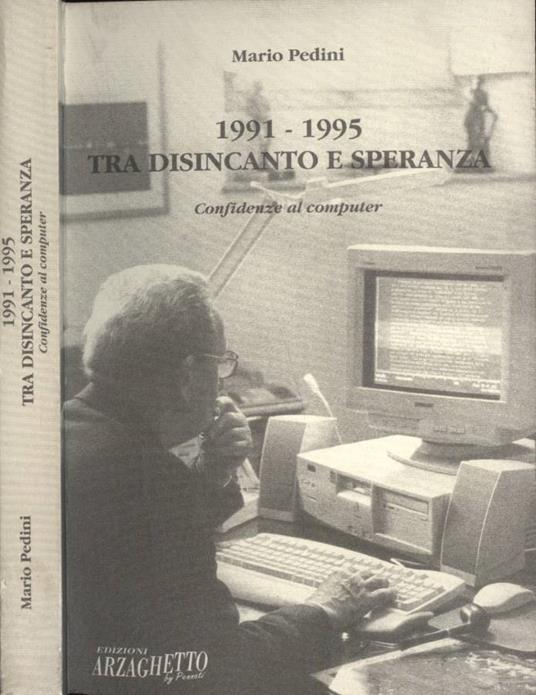 1991 - 1995. Tra disincanto e speranza - Mario Pedini - copertina