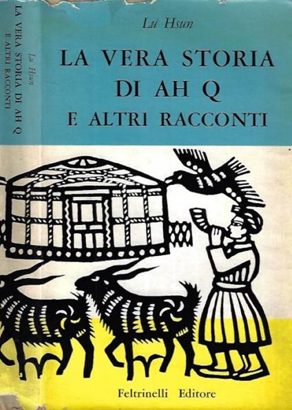 La vera storia di Ah Q e altri racconti - Lu Hsun - copertina