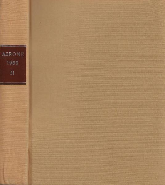 Airone. Mensile di natura e civiltà. Anno V - 1985 - N. 49 (Maggio), N. 50 (Giugno), N. 51 (Luglio), N. 52 (Agosto) - copertina