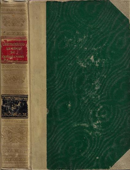 Le Génie du Christianisme (suivi de la Défense du Génie du Christianisme et de La Lettre a M. De Fontanes). Tome II - copertina