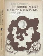Due storie inglesi d'amore e di mistero (La pianta d'edera di Mary Stewart, Luna di settembre di John Moore)