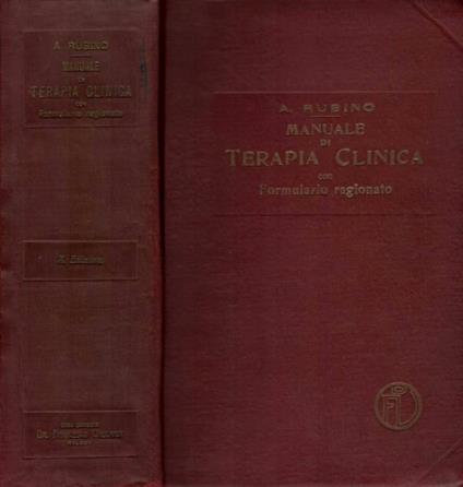 Manuale di terapia clinica con formulario ragionato - Alfredo Rubino - copertina