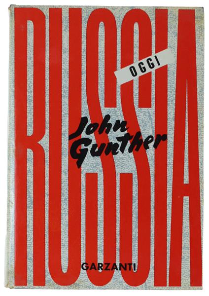 Russia Oggi [Prima Edizione Italiana] - John Gunther - copertina