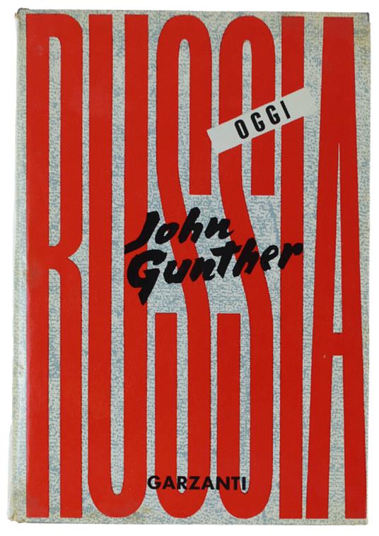 Russia Oggi [Prima Edizione Italiana] - John Gunther - copertina