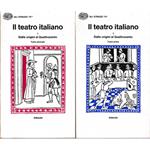 Il TEATRO ITALIANO. Volume I. DALLE ORIGINI AL QUATTROCENTO (2 Tomi)