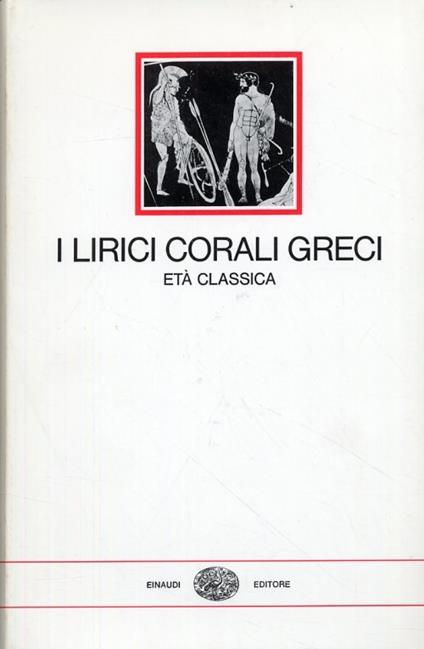 I LIRICI CORALI GRECI. Età classica - copertina