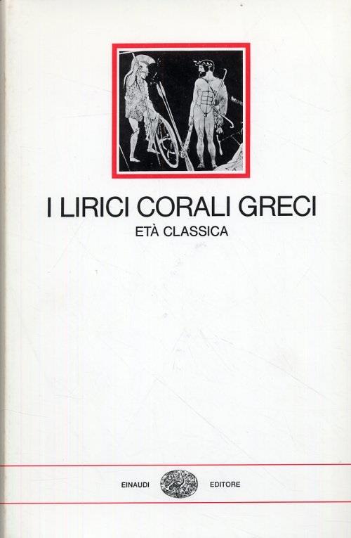 I LIRICI CORALI GRECI. Età classica - copertina