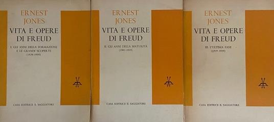 VITA E OPERE DI FREUD. I: Gli anni della formazione e le grandi scoperte 1856-1900. II: Gli anni della maturità 1901-1919. III: L'ultima fase 1919-1939 (3 Volumi) - Ernest Jones - copertina