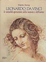 LEONARDO DA VINCI. Le mirabili operazioni della natura e dell'uomo