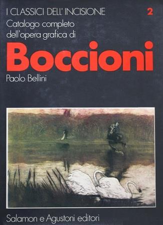 Catalogo Completo Dell'Opera Grafica Di Umberto Boccioni - copertina