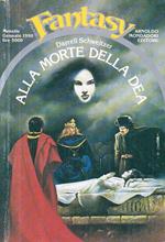 Urania Fantasy N.20 Alla Morte Della Dea- Schweitzer- Mondadori- 1990- B-Xfs