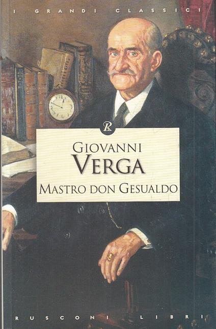 Mastro Don Gesualdo - Giovanni Verga - Rusconi - Classici - Giovanni Verga - copertina