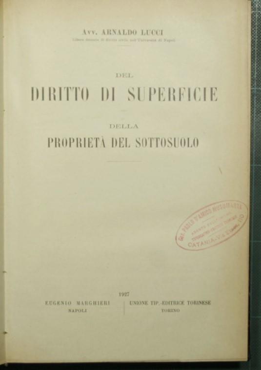 Del diritto di superficie - Della proprietà del sottosuolo - copertina
